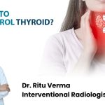 Thyroid - Dr. ritu verma